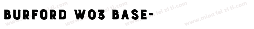 Burford W03 Base字体转换